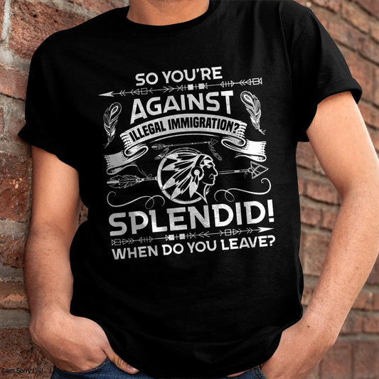 Funny Native American Immigration Indigenous Indian Pride T-Shirt