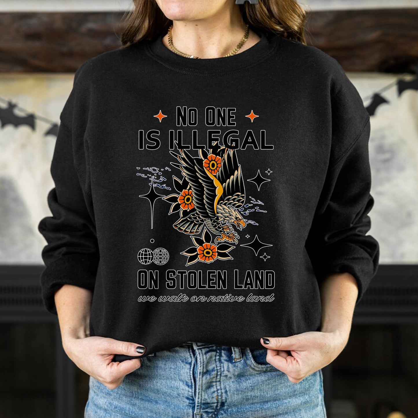NO ONE IS ILLEGAL ON STOLEN LAND. WE WALK ON NATIVE LAND Style 11 - One Sides Unisex T-Shirt/T-Shirt V-Neck/Hoodie/Sweatshirt