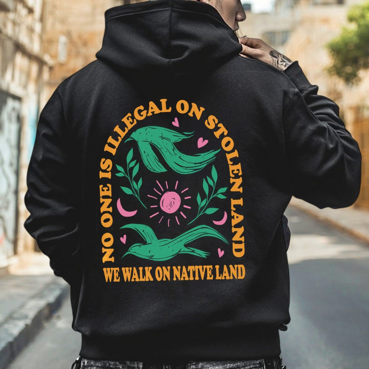 NO ONE IS ILLEGAL ON STOLEN LAND. WE WALK ON NATIVE LAND Style 3 - Two Sides Unisex T-Shirt/T-Shirt V-Neck/Hoodie/Sweatshirt