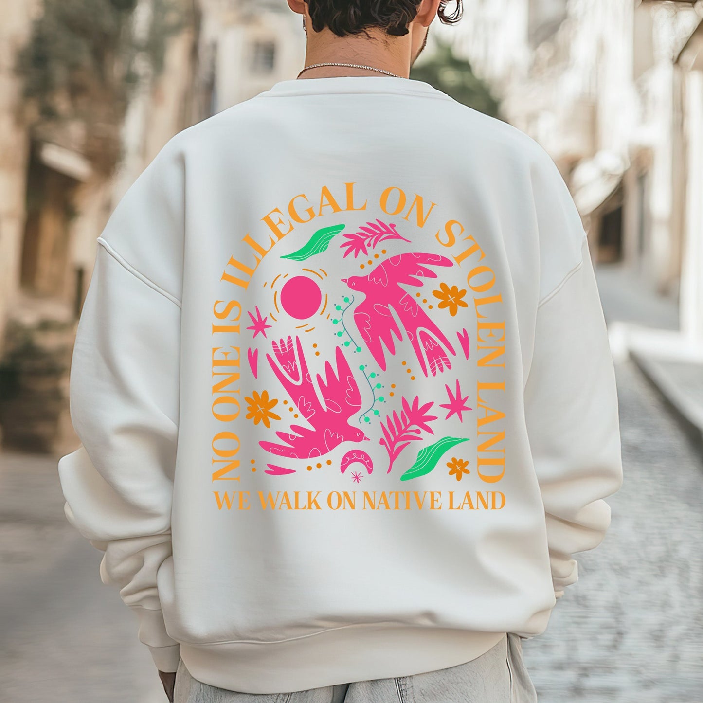 NO ONE IS ILLEGAL ON STOLEN LAND. WE WALK ON NATIVE LAND Style 2 - Two Sides Unisex T-Shirt/T-Shirt V-Neck/Hoodie/Sweatshirt