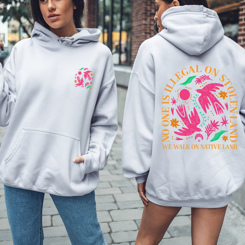 NO ONE IS ILLEGAL ON STOLEN LAND. WE WALK ON NATIVE LAND Style 2 - Two Sides Unisex T-Shirt/T-Shirt V-Neck/Hoodie/Sweatshirt