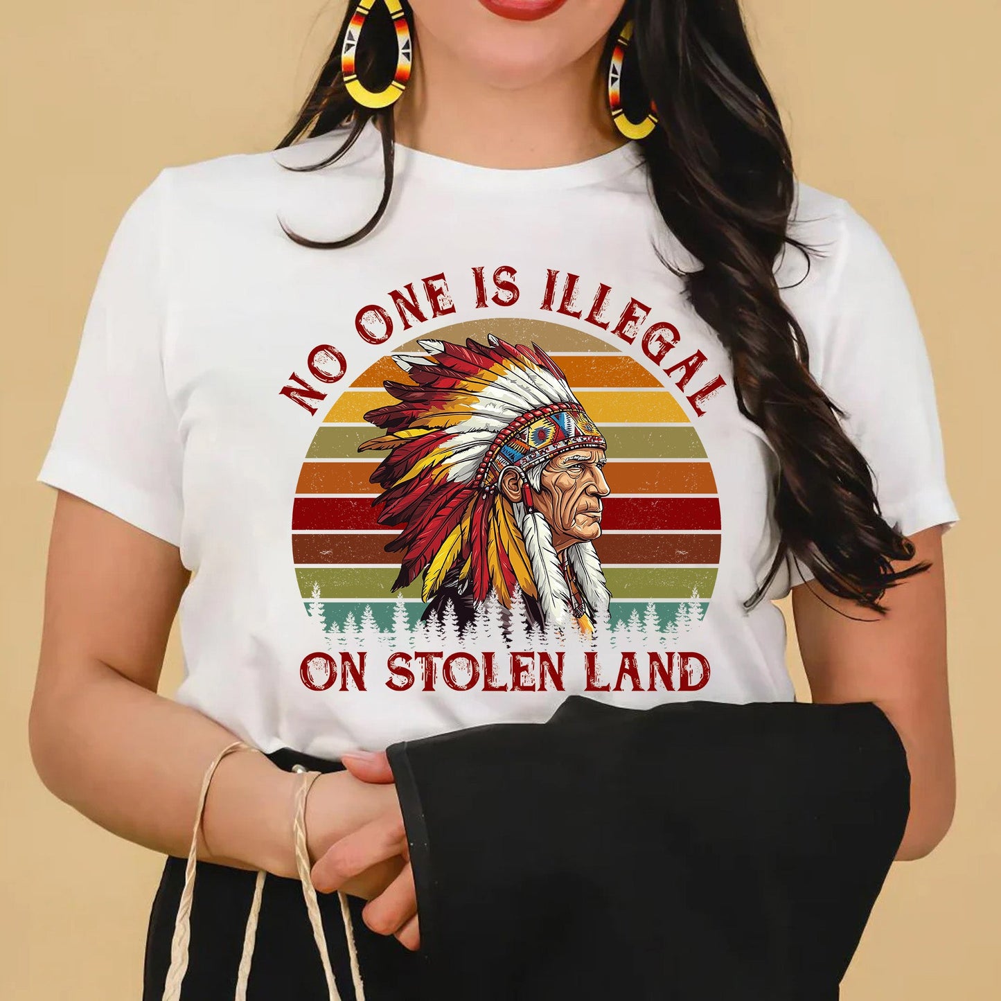 NO ONE IS ILLEGAL ON STOLEN LAND. WE WALK ON NATIVE LAND Style 6 - One Sides Unisex T-Shirt/T-Shirt V-Neck/Hoodie/Sweatshirt