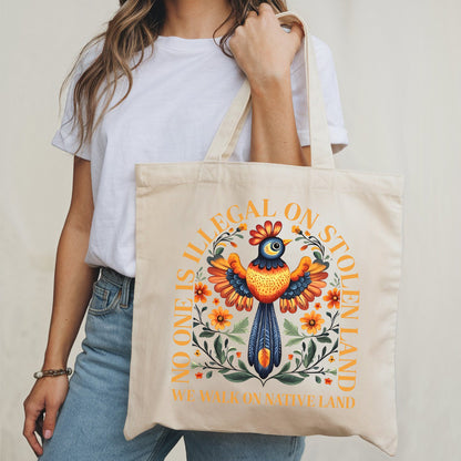 NO ONE IS ILLEGAL ON STOLEN LAND. WE WALK ON NATIVE LAND - Tote Bag