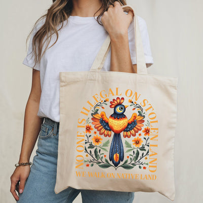NO ONE IS ILLEGAL ON STOLEN LAND. WE WALK ON NATIVE LAND - Tote Bag