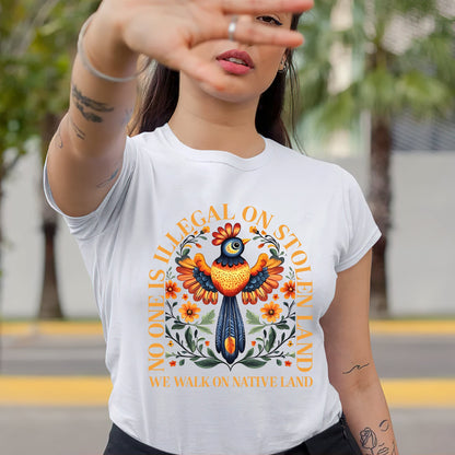 NO ONE IS ILLEGAL ON STOLEN LAND. WE WALK ON NATIVE LAND - One Sides Unisex T-Shirt/Hoodie/Sweatshirt