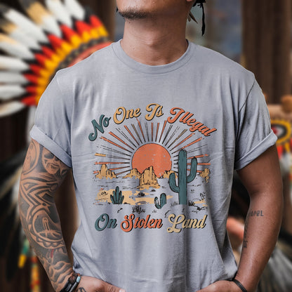 NO ONE IS ILLEGAL ON STOLEN LAND Style 12 - One Sides Unisex T-Shirt/T-Shirt V-Neck/Hoodie/Sweatshirt