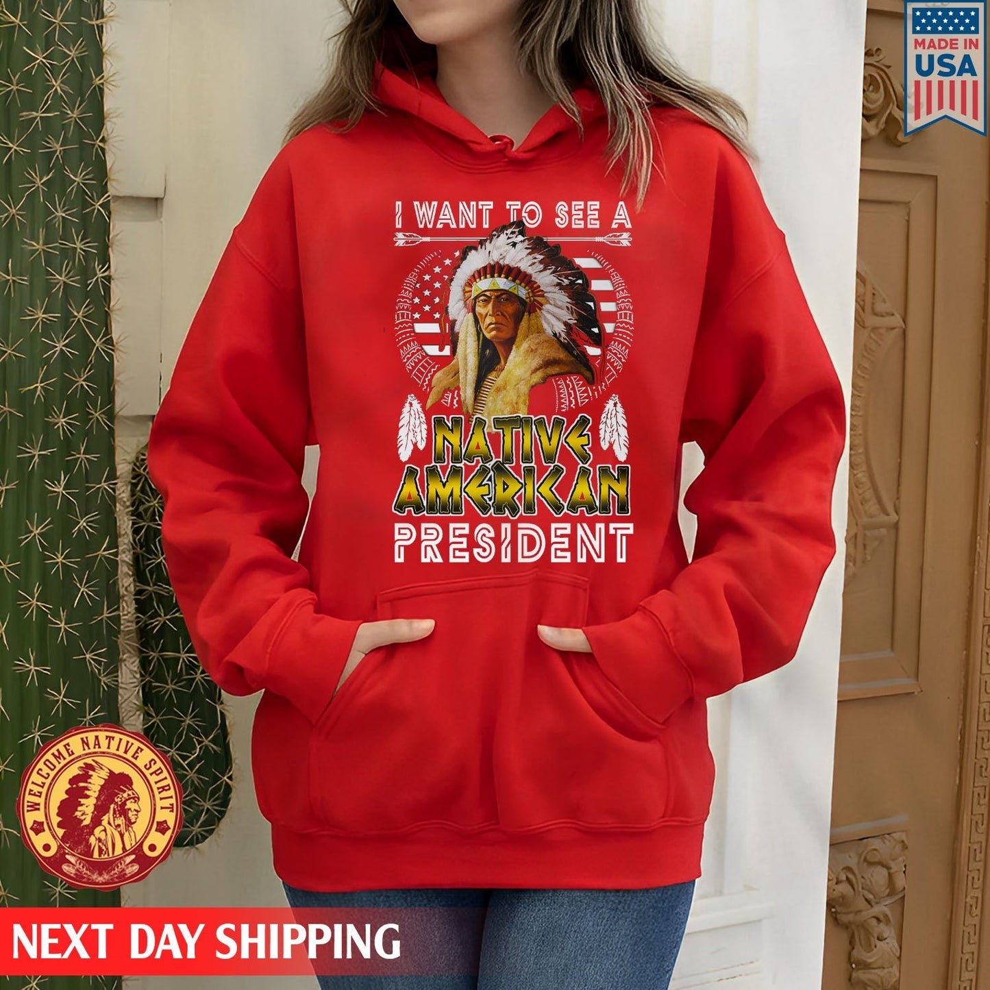 Native American I Want To See A Native American President Unisex T-Shirt/Hoodie/Sweatshirt
