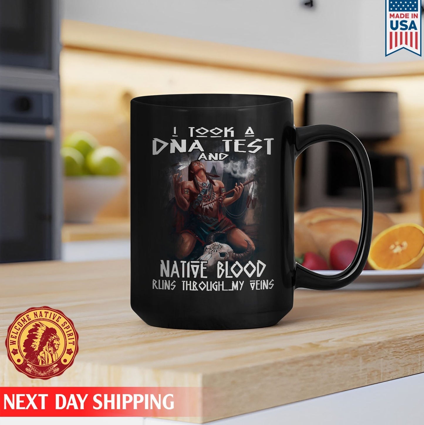 Native American I Took A DNA Test And Native Blood Runs Through My Veins Ceramic Coffee Mug