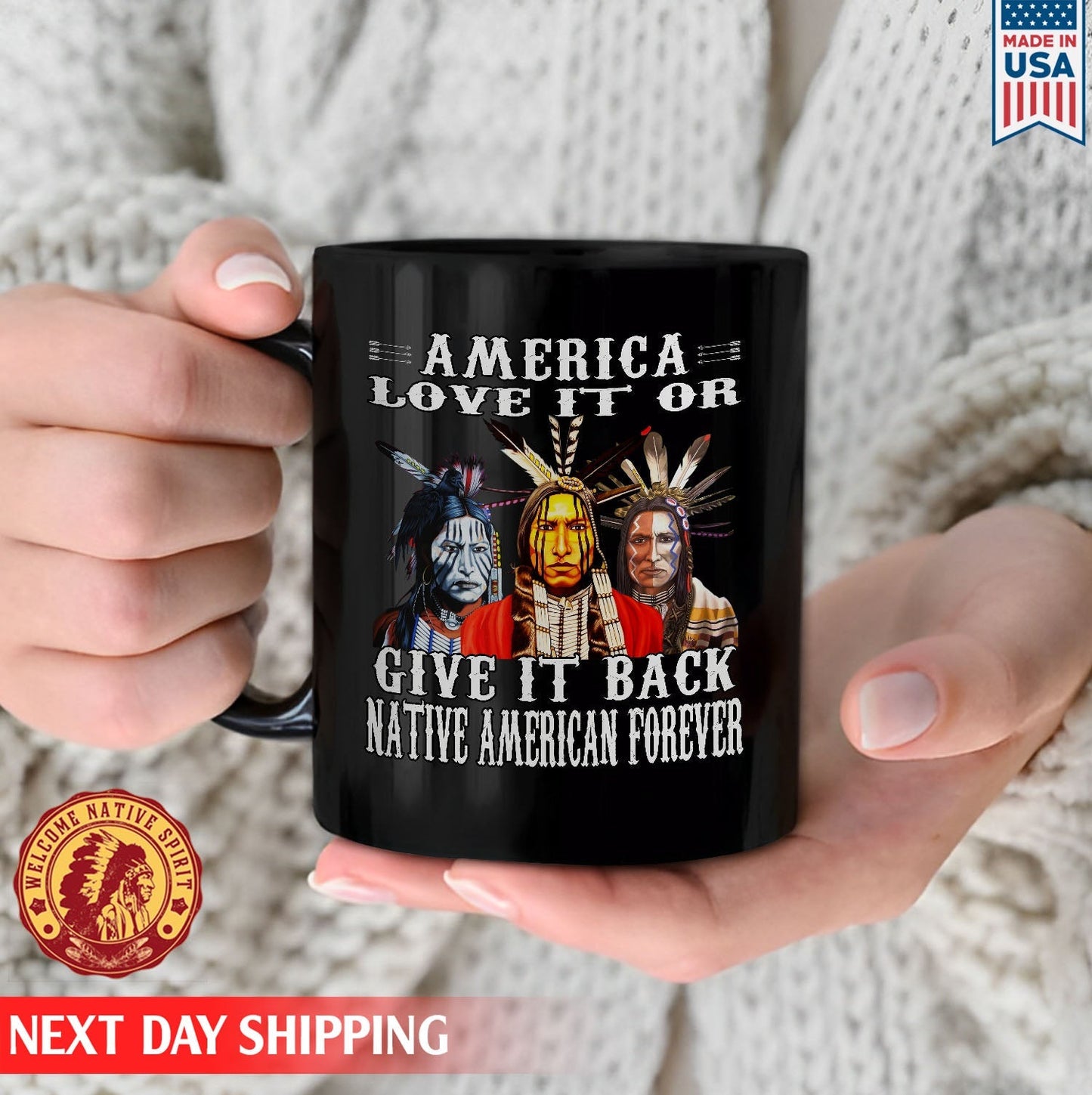 Native America Love It On Give It Back Native American Forever Ceramic Coffee Mug
