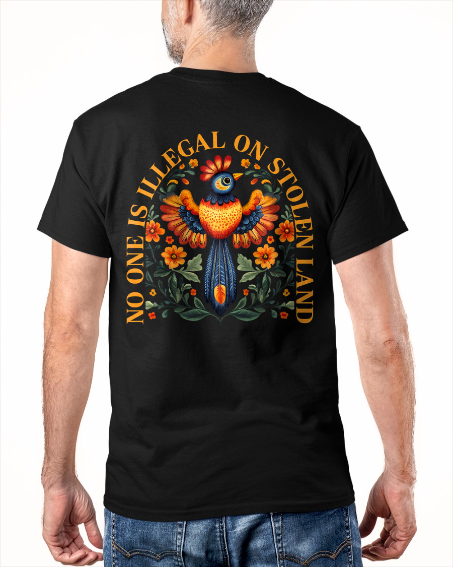 No One Is Illegal On Stolen Land Native Americans Vintage Unisex T-Shirt/Hoodie/Sweatshirt